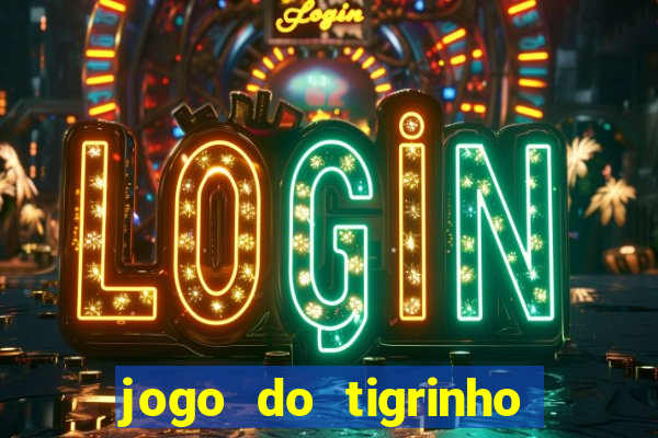 jogo do tigrinho casa chinesa