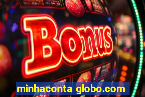 minhaconta globo.com