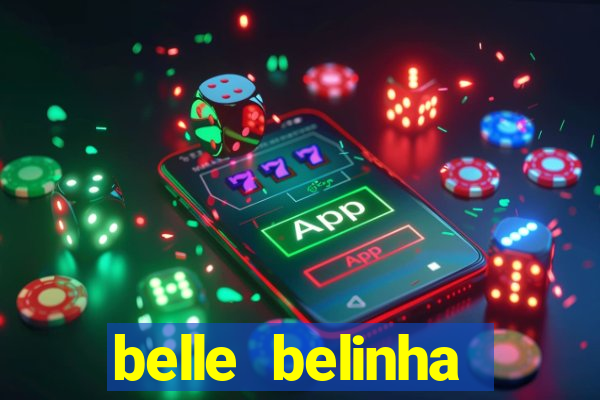 belle belinha privacy nude