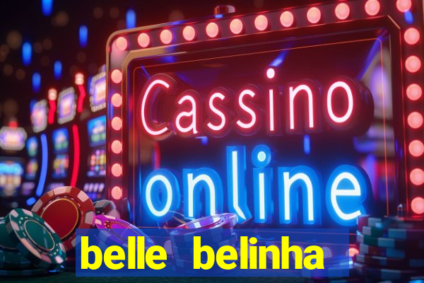 belle belinha privacy nude