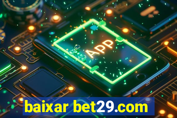 baixar bet29.com