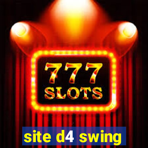 site d4 swing