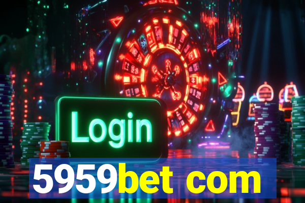 5959bet com