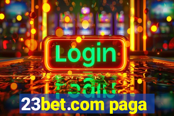 23bet.com paga