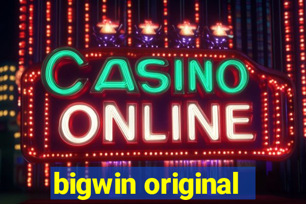 bigwin original