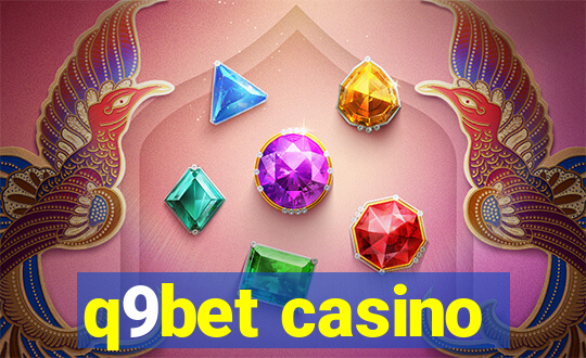 q9bet casino