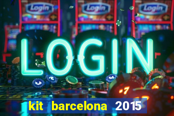 kit barcelona 2015 dls 19