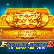 kit barcelona 2015 dls 19