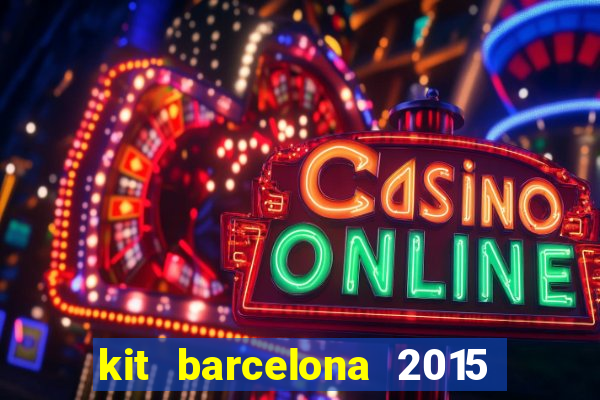 kit barcelona 2015 dls 19