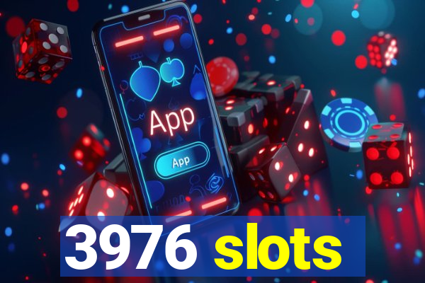 3976 slots