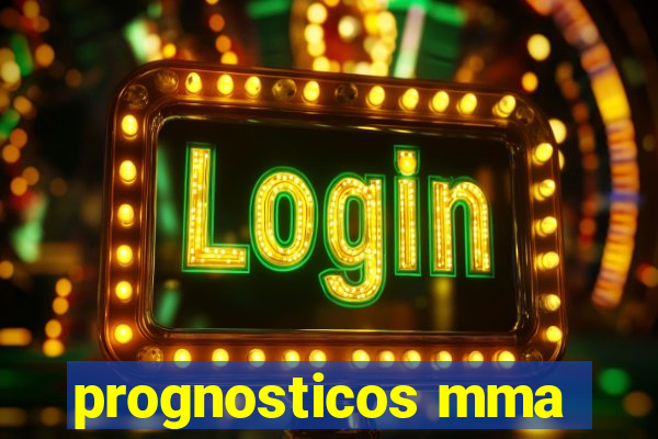 prognosticos mma