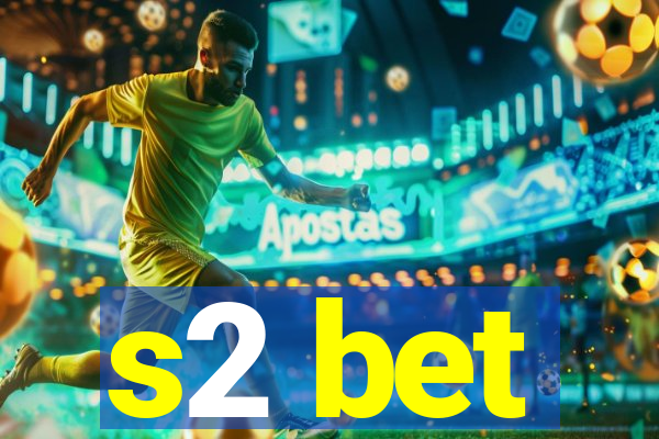 s2 bet