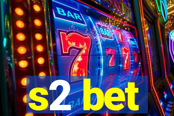 s2 bet