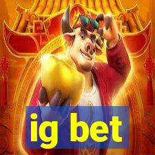 ig bet