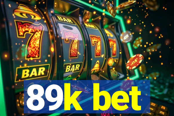 89k bet