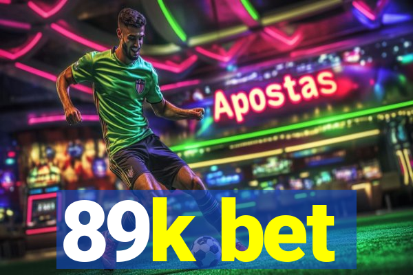 89k bet