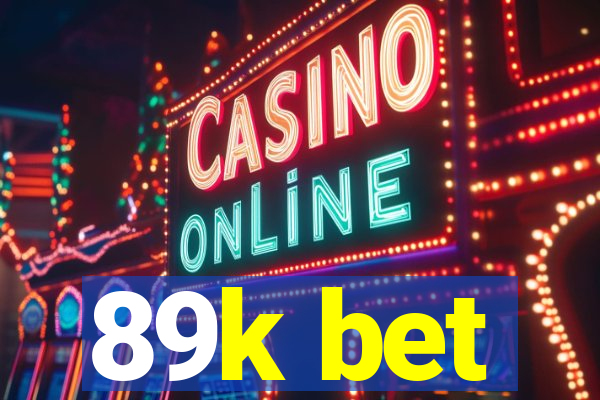 89k bet