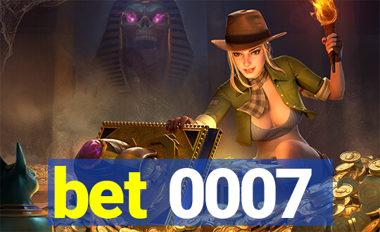 bet 0007
