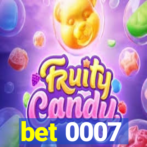 bet 0007
