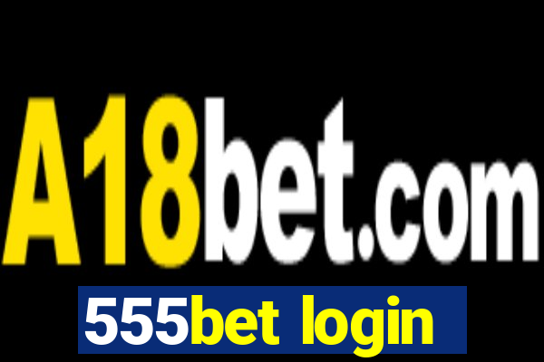 555bet login