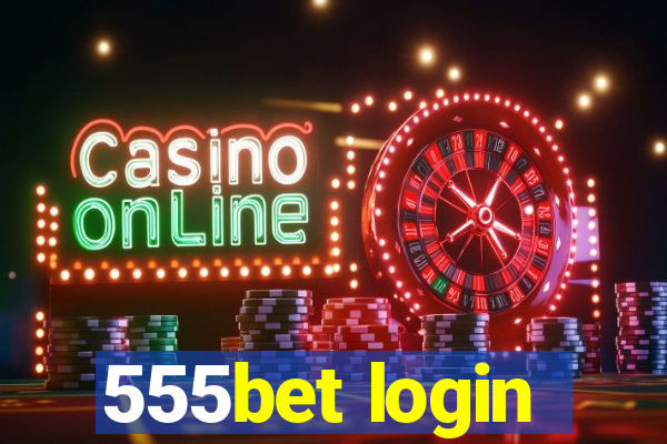 555bet login