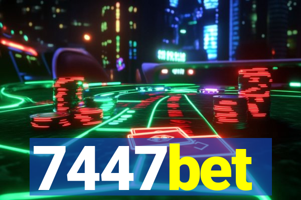 7447bet