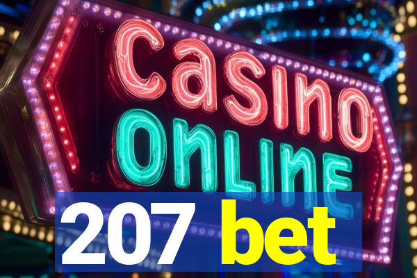207 bet