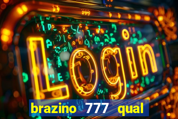 brazino 777 qual melhor jogo