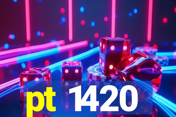 pt 1420