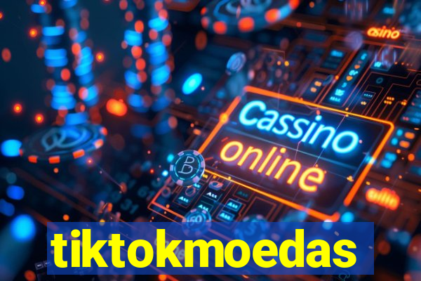 tiktokmoedas