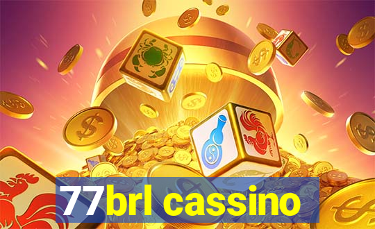 77brl cassino