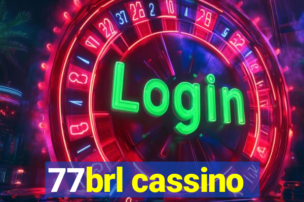 77brl cassino