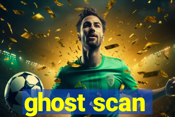 ghost scan
