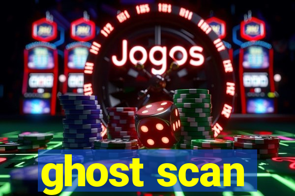 ghost scan
