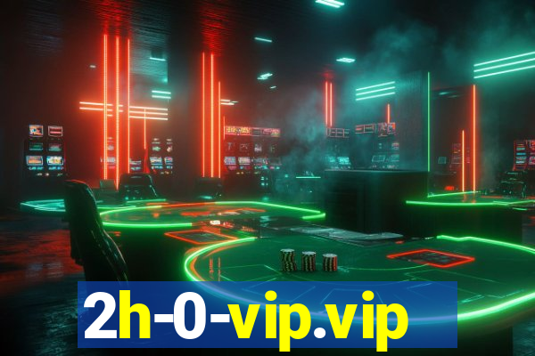 2h-0-vip.vip