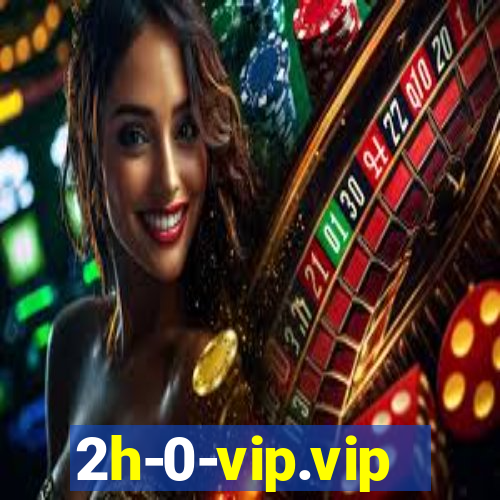 2h-0-vip.vip