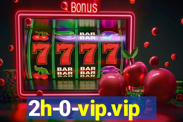 2h-0-vip.vip