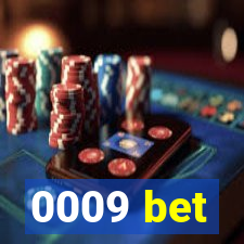 0009 bet