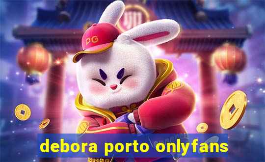 debora porto onlyfans