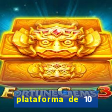 plataforma de 10 reais tigre