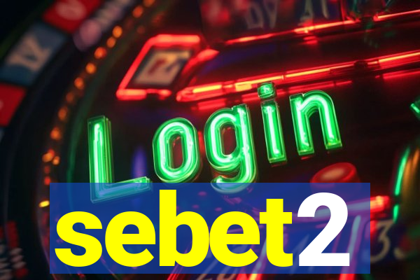 sebet2