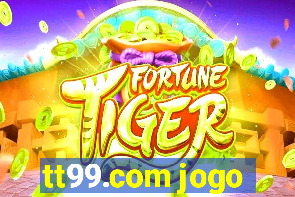 tt99.com jogo
