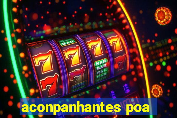 aconpanhantes poa