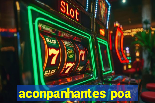 aconpanhantes poa