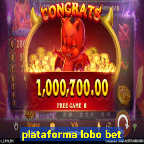 plataforma lobo bet