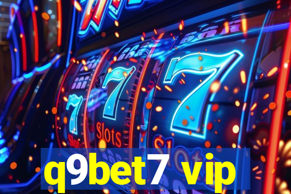 q9bet7 vip