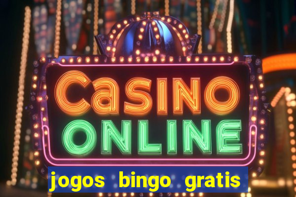 jogos bingo gratis 4 cartelas