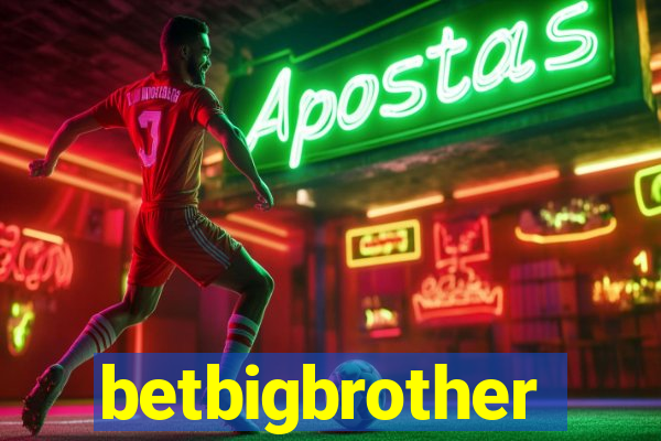 betbigbrother