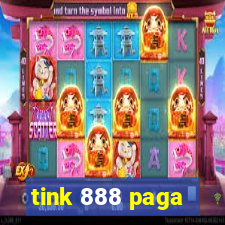 tink 888 paga