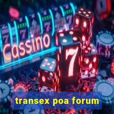 transex poa forum